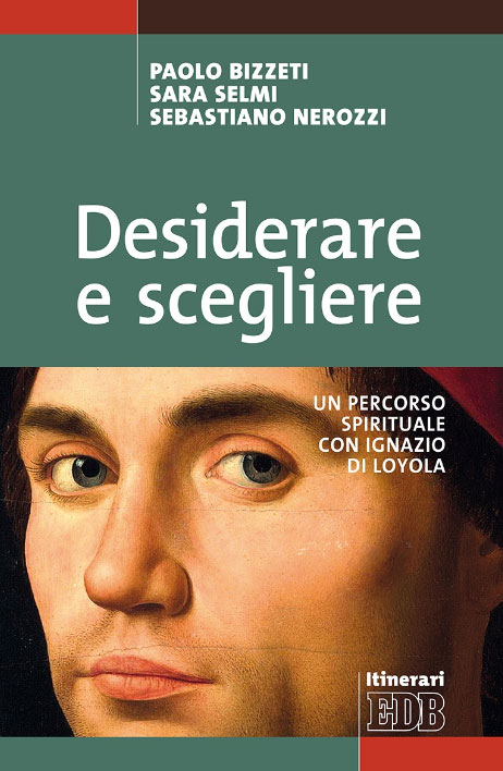 desiderare-e-scegliere-un-percorso-spirituale-con-ignazio-loyola